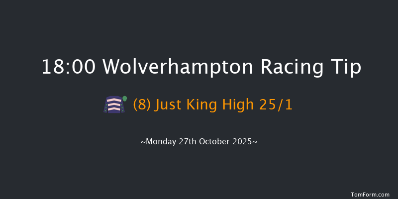 Wolverhampton 18-00 (Class 6) 7f Sat 25th Oct 2025