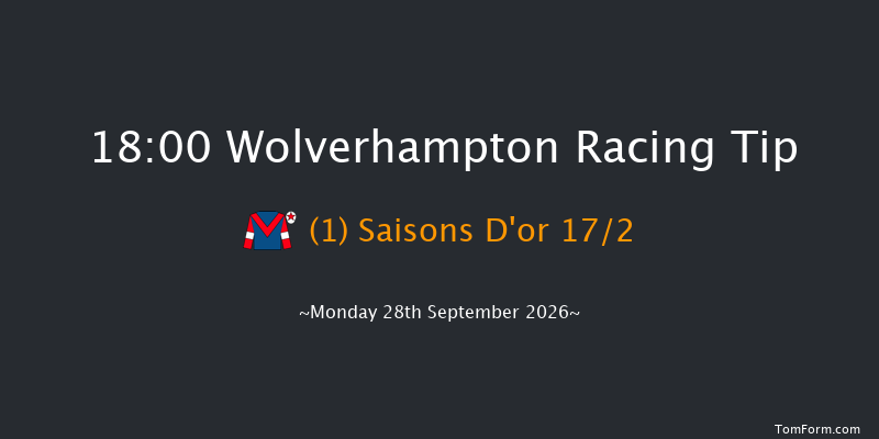 Wolverhampton 18-00 (Class 6) 7f Mon 21st Sep 2026