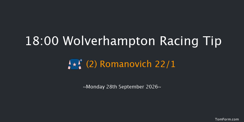 Wolverhampton 18-00 (Class 6) 7f Mon 21st Sep 2026