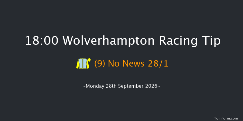 Wolverhampton 18-00 (Class 6) 7f Mon 21st Sep 2026
