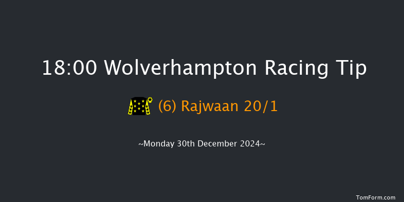 Wolverhampton  18:00 Handicap (Class 6) 6f Fri 27th Dec 2024