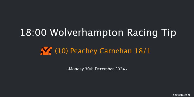 Wolverhampton  18:00 Handicap (Class 6) 6f Fri 27th Dec 2024