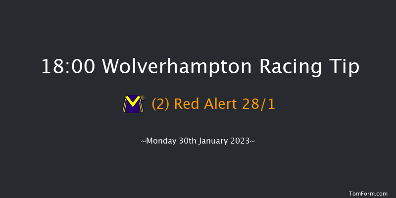 Wolverhampton 18:00 Handicap (Class 6) 7f Fri 27th Jan 2023