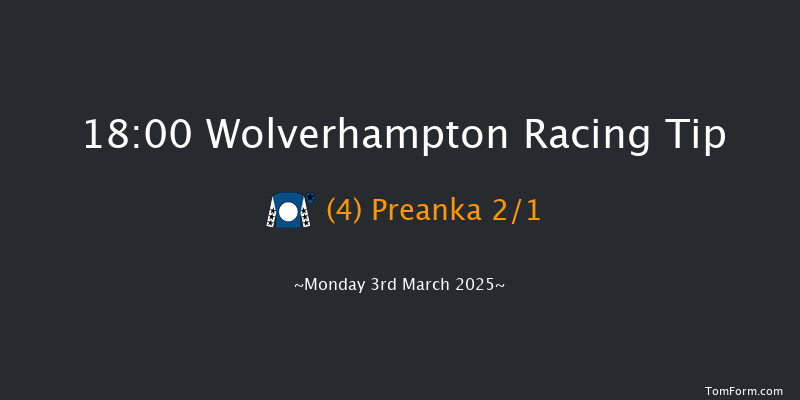Wolverhampton  18:00 Stakes (Class 5) 7f Tue 25th Feb 2025