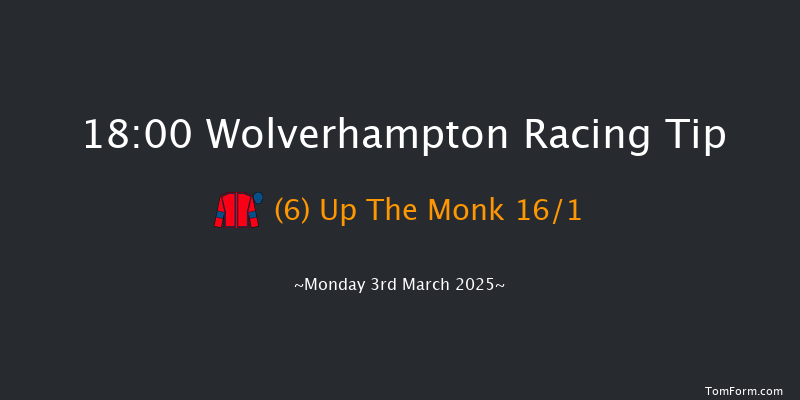 Wolverhampton  18:00 Stakes (Class 5) 7f Tue 25th Feb 2025