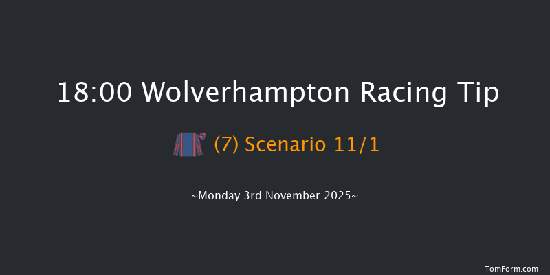 Wolverhampton 18-00 (Class 6) 7f Tue 28th Oct 2025