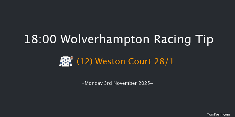 Wolverhampton 18-00 (Class 6) 7f Tue 28th Oct 2025