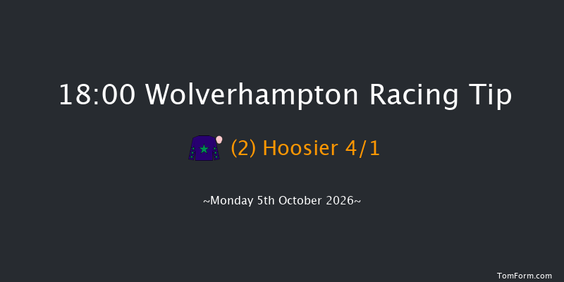 Wolverhampton 18-00 (Class 5) 6f Fri 2nd Oct 2026