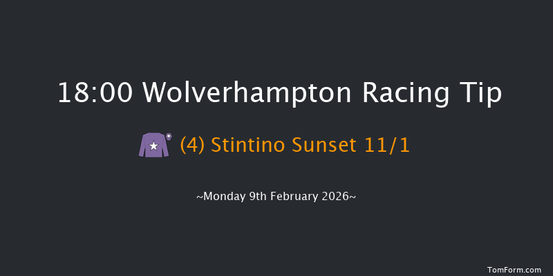 Wolverhampton 18-00 (Class 6) 12f Fri 6th Feb 2026