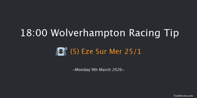Wolverhampton 18-00 (Class 4) 9f Sat 7th Mar 2026