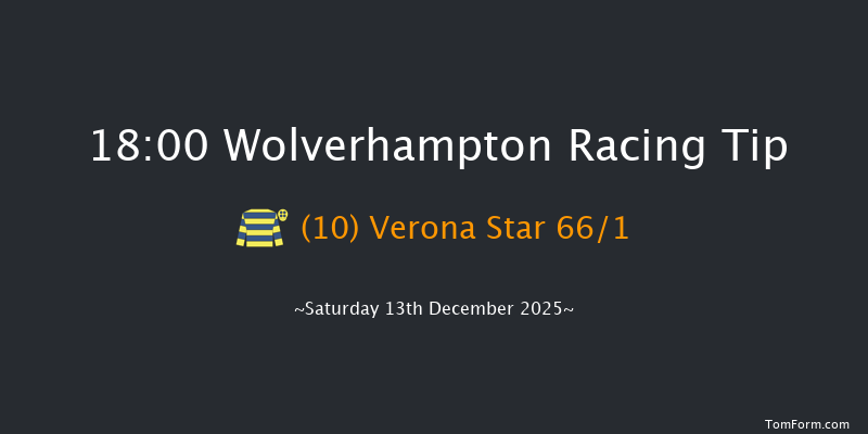 Wolverhampton 18-00 (Class 6) 9f Mon 8th Dec 2025