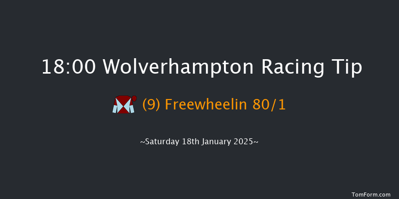 Wolverhampton  18:00 Handicap (Class 6) 16f Mon 13th Jan 2025