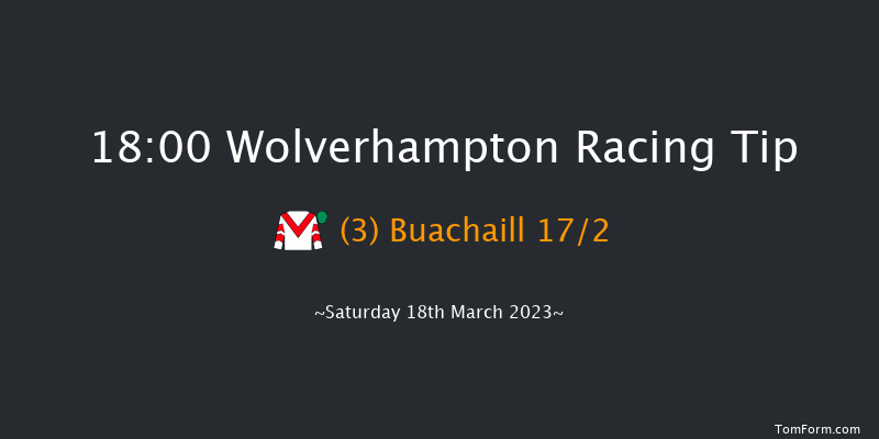 Wolverhampton 18:00 Stakes (Class 6) 9.5f Fri 17th Mar 2023