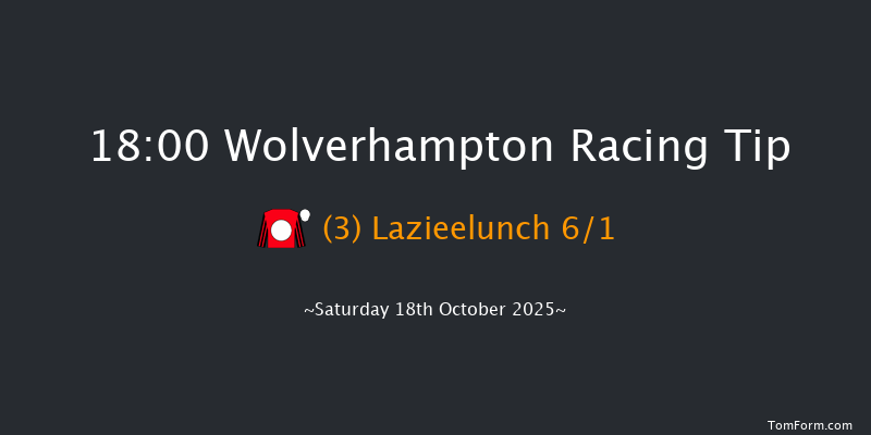 Wolverhampton 18-00 (Class 5) 9f Sat 11th Oct 2025