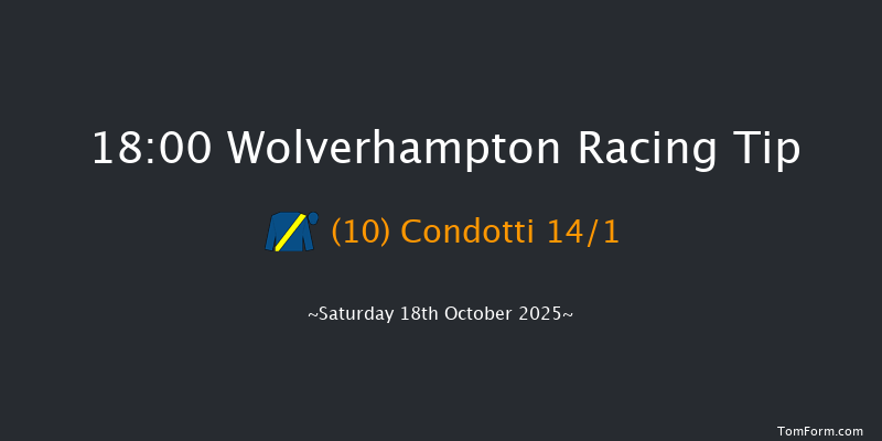 Wolverhampton 18-00 (Class 5) 9f Sat 11th Oct 2025