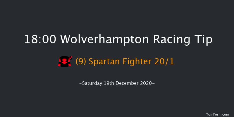 Betway Handicap Wolverhampton 18:00 Handicap (Class 4) 6f Fri 18th Dec 2020