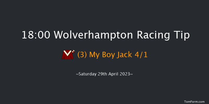 Wolverhampton 18:00 Handicap (Class 6) 7f Tue 25th Apr 2023