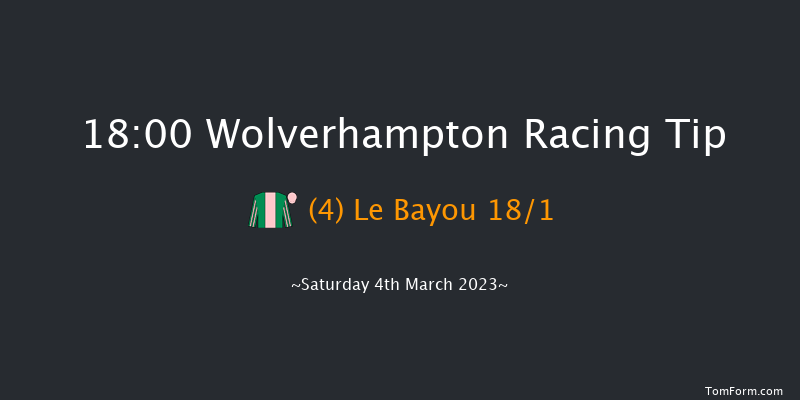 Wolverhampton 18:00 Stakes (Class 6) 9f Mon 27th Feb 2023
