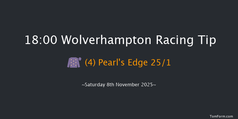 Wolverhampton 18-00 (Class 6) 5f Tue 4th Nov 2025