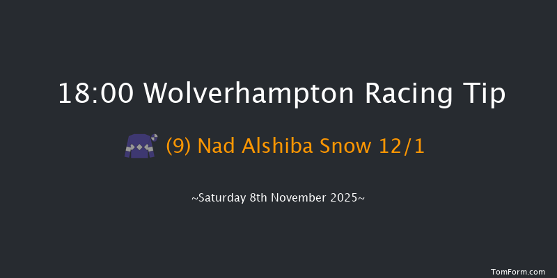 Wolverhampton 18-00 (Class 6) 5f Tue 4th Nov 2025