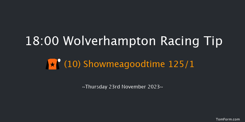 Wolverhampton 18:00 Stakes (Class 5) 6f Wed 22nd Nov 2023