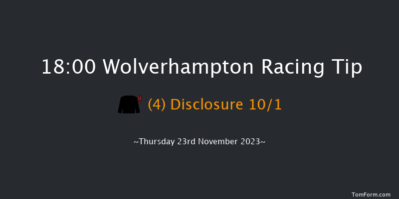 Wolverhampton 18:00 Stakes (Class 5) 6f Wed 22nd Nov 2023
