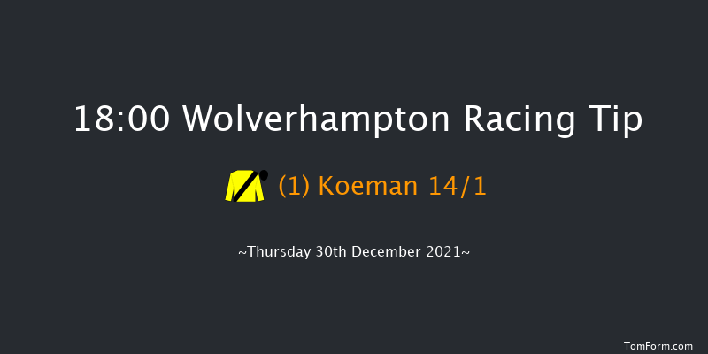 Wolverhampton 18:00 Handicap (Class 4) 12f Mon 27th Dec 2021