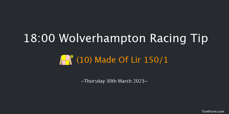 Wolverhampton 18:00 Handicap (Class 6) 7f Tue 28th Mar 2023