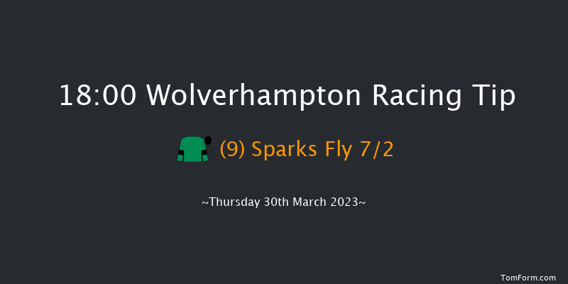 Wolverhampton 18:00 Handicap (Class 6) 7f Tue 28th Mar 2023