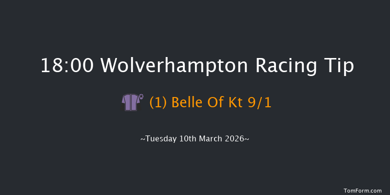 Wolverhampton 18-00 (Class 6) 12f Mon 9th Mar 2026