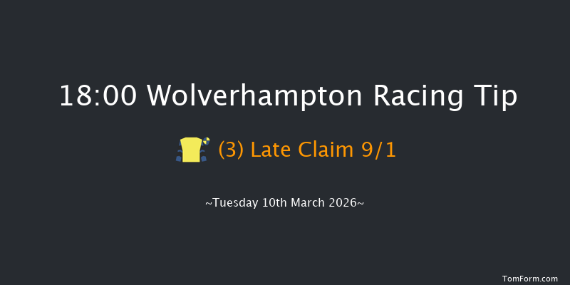 Wolverhampton 18-00 (Class 6) 12f Mon 9th Mar 2026