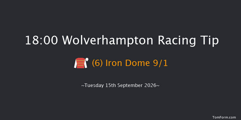 Wolverhampton 18-00 (Class 4) 6f Mon 7th Sep 2026