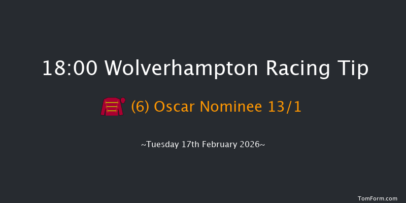 Wolverhampton 18-00 (Class 4) 9f Mon 16th Feb 2026
