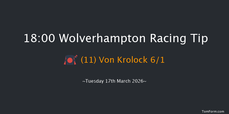 Wolverhampton 18-00 (Class 6) 7f Mon 16th Mar 2026
