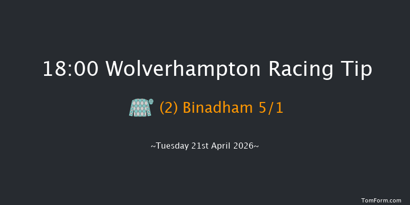 Wolverhampton 18-00 (Class 5) 5f Fri 17th Apr 2026