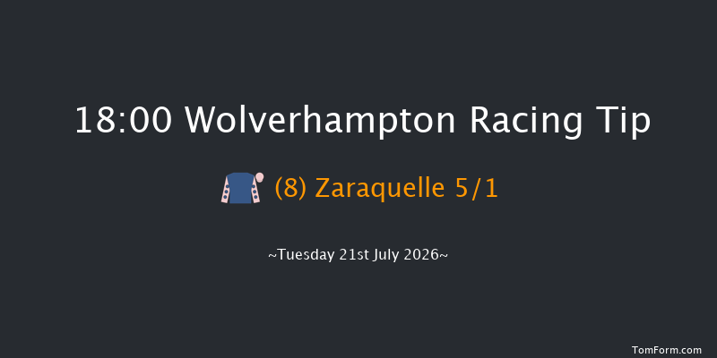 Wolverhampton 18-00 (Class 6) 13f Fri 17th Jul 2026