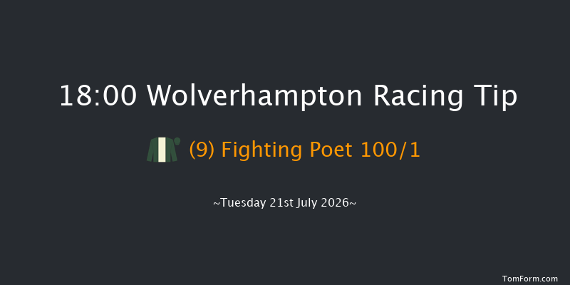 Wolverhampton 18-00 (Class 6) 13f Fri 17th Jul 2026