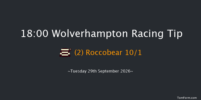 Wolverhampton 18-00 (Class 6) 7f Mon 28th Sep 2026