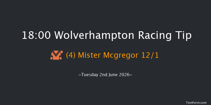 Wolverhampton 18-00 (Class 6) 7f Mon 1st Jun 2026