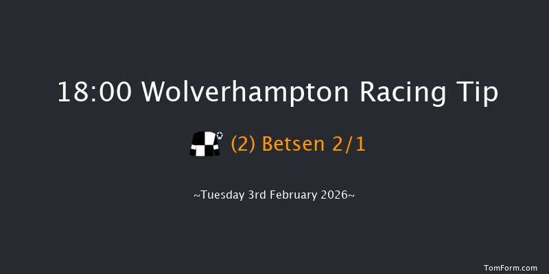 Wolverhampton 18-00 (Class 4) 6f Mon 2nd Feb 2026