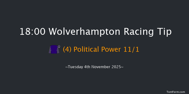 Wolverhampton 18-00 (Class 5) 8f Mon 3rd Nov 2025