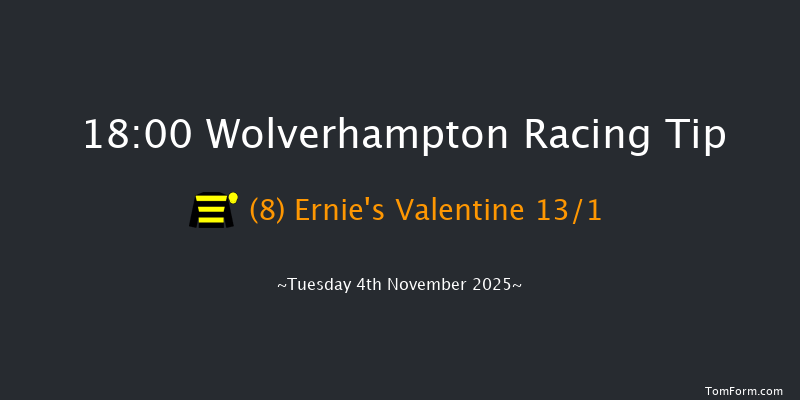 Wolverhampton 18-00 (Class 5) 8f Mon 3rd Nov 2025