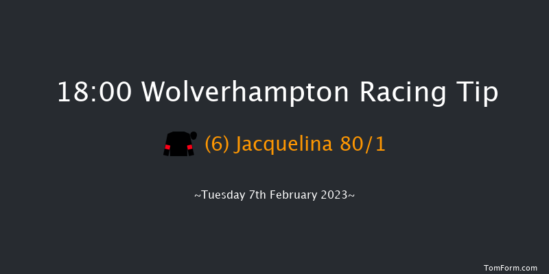 Wolverhampton 18:00 Stakes (Class 4) 6f Mon 6th Feb 2023