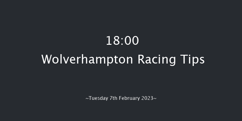 Wolverhampton 18:00 Stakes (Class 4) 6f Mon 6th Feb 2023