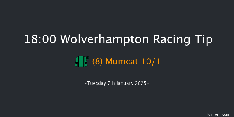 Wolverhampton  18:00 Stakes (Class 6) 6f Mon 6th Jan 2025