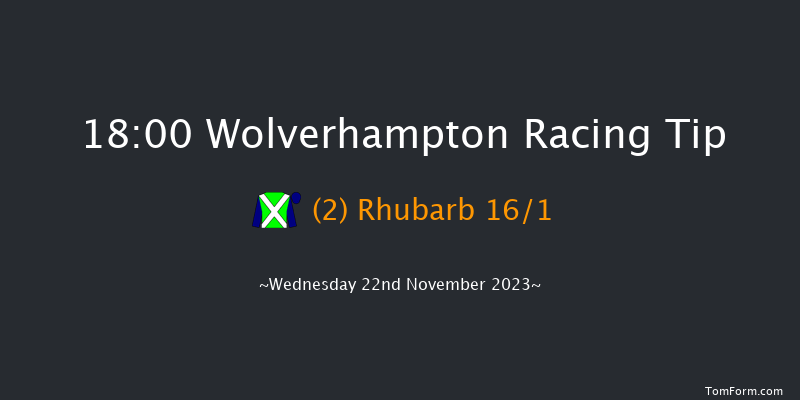 Wolverhampton 18:00 Handicap (Class 6) 6f Tue 21st Nov 2023