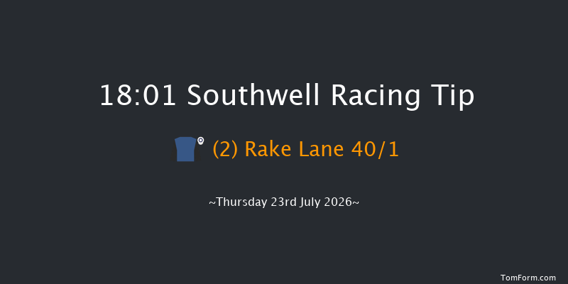 Southwell 18-01 (Class 4) 7f Sun 5th Jul 2026