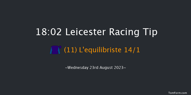 Leicester 18:02 Stakes (Class 5) 7f Sun 13th Aug 2023