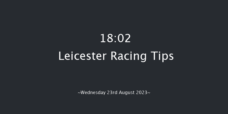 Leicester 18:02 Stakes (Class 5) 7f Sun 13th Aug 2023