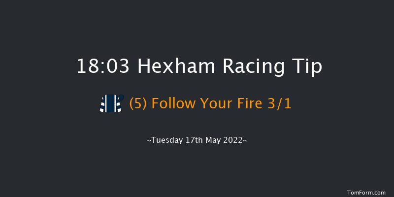 Hexham 18:03 Handicap Chase (Class 5) 16f Sat 7th May 2022